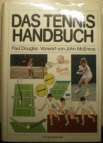 Douglas, Paul Das Tennis - Handbuch