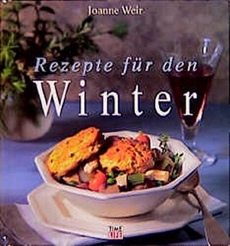 Weir, Joanne Rezepte für den Winter