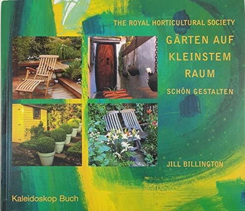 Billington, Jill Gärten auf kleinstem Raum schön gestalten