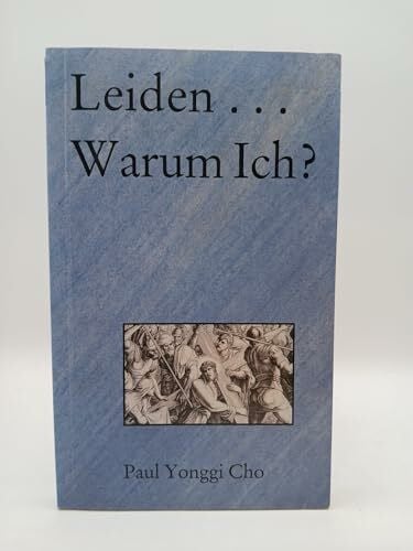 Leiden ... warum ich?