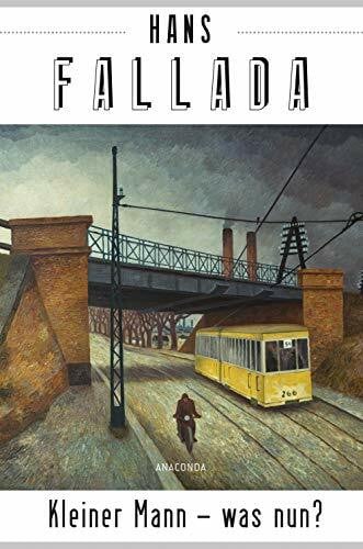 Fallada, Hans Kleiner Mann - was nun? (Roman)