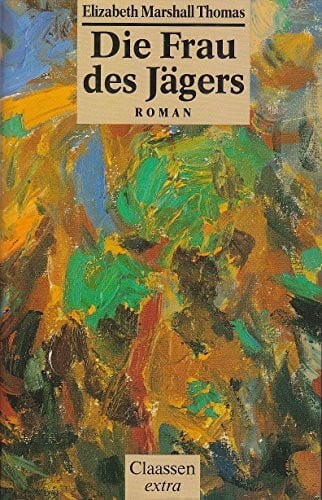 Peschel, Elfriede Die Frau des Jägers. Roman