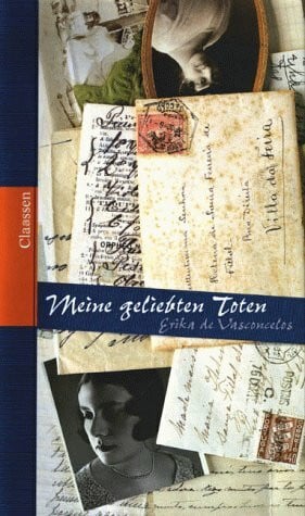 de Vasconcelos, Erika Meine geliebten Toten