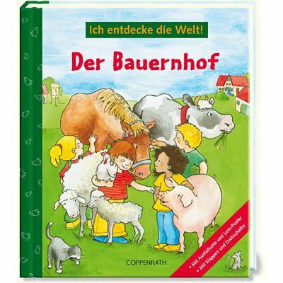 Wöstheinrich, Anne Ich entdecke die Welt! Der Bauernhof (Kreativ- und Sachbücher)