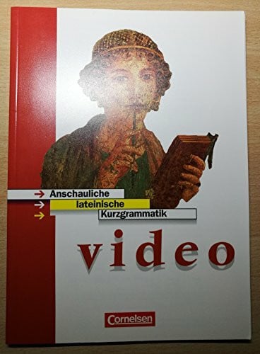 Fortmann, Werner Video - Aktuelle Ausgabe: Anschauliche lateinische Kurzgrammatik