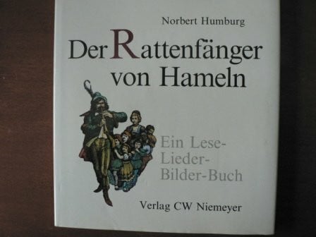 Humburg, Norbert Der Rattenfänger von Hameln: Ein Lese-Lieder-Bilder-Buch