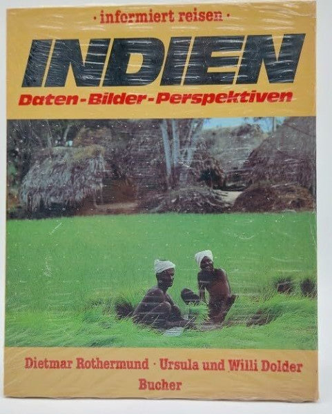 Dolder, Willi Indien. Daten, Bilder, Perspektiven (Informiert reisen)