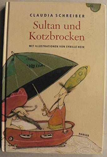 Hein, Sybille Sultan und Kotzbrocken: Ausgezeichnet mit 'Die besten 7 Bücher für junge Leser', März und April//2004