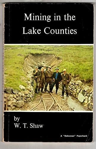Shaw, William Tyson Mining in the Lake Counties