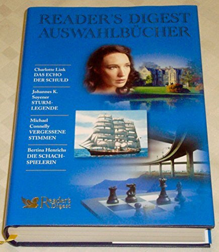 Charlotte Link, Johannes K. Stoyener, Michael Connely, Bertina Henrichs Reader's Digest Auswahlbücher: Das Echo der Unschuld, Sturmlegende, Vergessene Stimmen, Die Schachspielerin