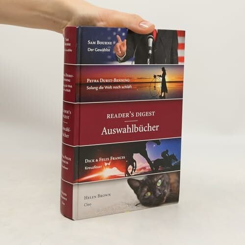 Sam Bourne Readers Digest Auswahlbücher 2013: Der Gewählte / Solange die Welt noch schläft / Kreuzfeuer / Cleo