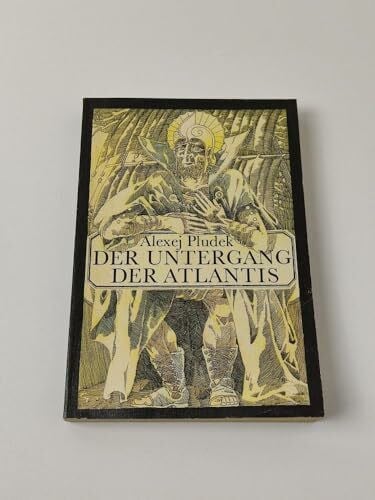 Alexej Pludek Der Untergang der Atlantis