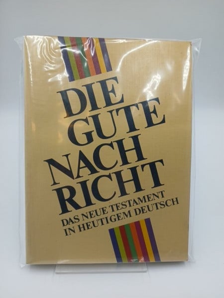 unknown Die Gute Nachricht. Das Neue Testament in heutigem Deutsch.