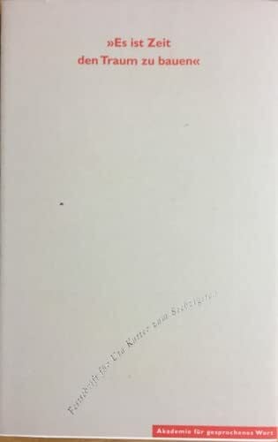 Kopfermann, Thomas Es ist Zeit den Traum zu bauen: Festschrift für Uta Kutter zum Sechzigsten