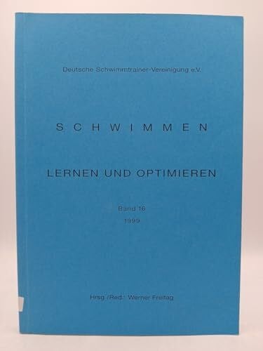 Rudolph, Klaus Schwimmen - Lernen und Optimieren: Tagung 1999 in Marburg - 13 Referate