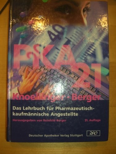 Knoellinger, Helene PKA 21: Das Lehrbuch für pharmazeutisch-kaufmännische Angestellte