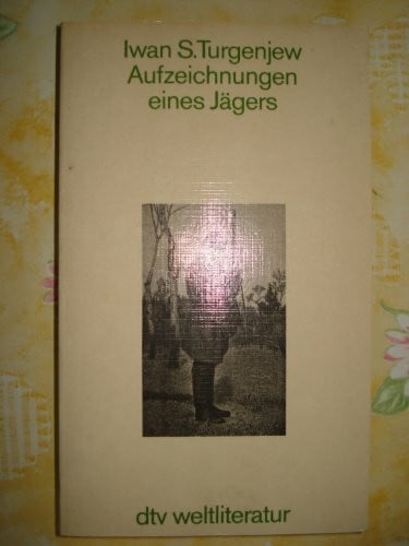 Jurij Murasov dtv klassik # 2114: Aufzeichnungen eines Jägers