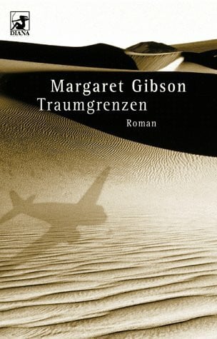 Margaret Gibson Diana-Taschenbücher, Nr.23, Traumgrenzen