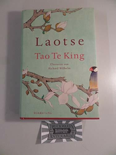 Wilhelm, Richard Tao Te King: Das Buch vom Sinn und Leben