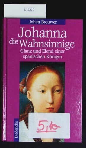 Brouwer, Johan Johanna die Wahnsinnige