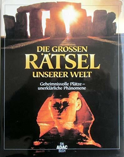 Paturi, Felix R. Die grossen Rätsel unserer Welt