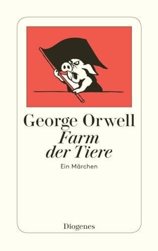 George Orwell Farm der Tiere. Ein Märchen