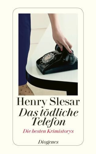 Eichel, Günter Das tödliche Telefon: Die besten Krimistorys (detebe)