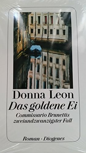 Leon, Donna Das goldene Ei: Commissario Brunettis zweiundzwanzigster Fall