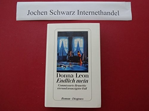 Schmitz, Werner Endlich mein: Commissario Brunettis vierundzwanzigster Fall