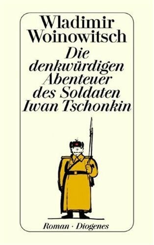Woinowitsch, Wladimir Die denkwürdigen Abenteuer des Soldaten Iwan Tschonkin (Nr.196)