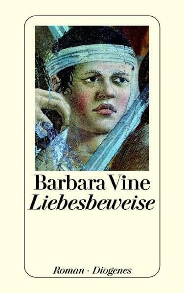 Vine, Barbara Liebesbeweise: Roman (detebe)
