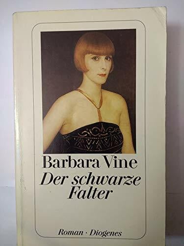 Vine, Barbara Der schwarze Falter: Roman.