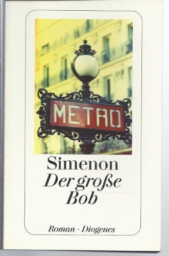 Simenon, Georges Der grosse Bob: Roman