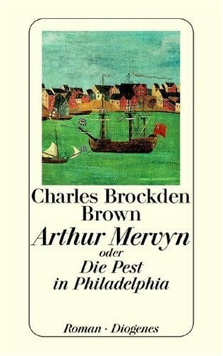 Burwick, Frederik Arthur Mervyn: Oder Die Pest in Philadelphia