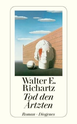 Richartz, Walter E. Tod den Ärtzten: Roman (detebe)