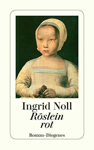 Noll, Ingrid Röslein rot: Roman (detebe)