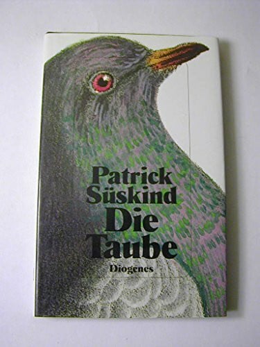 SÜSKIND, PATRICK. Die Taube