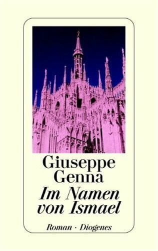 Genna, Giuseppe Im Namen von Ismael. Roman