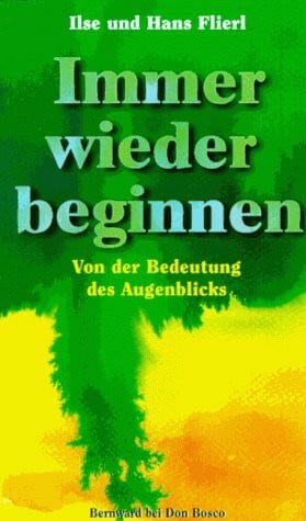 Flierl, Hans Immer wieder beginnen