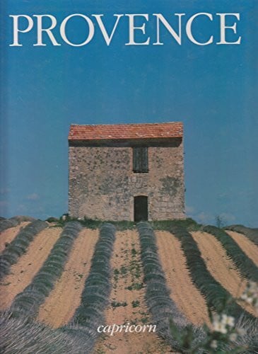 Hans F. Kammermann Provence - Ein Land mit vielen Gesichtern - Geschichte der Provence
