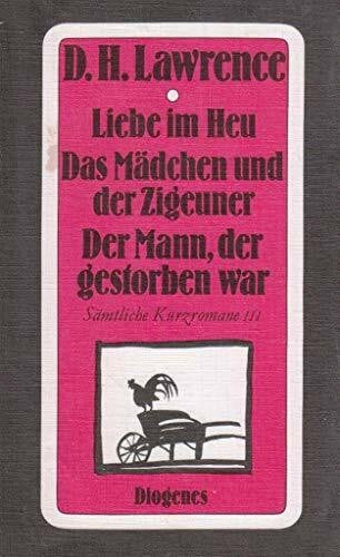 Lawrence, David H Sämtliche Erzählungen und Kurzromane / Sämtliche Kurzromane / Liebe im Heu