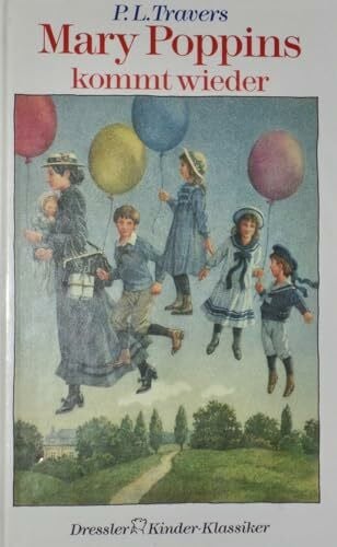 Kessel, Elisabeth Mary Poppins 2. Mary Poppins kommt wieder (Dressler Klassiker, Band 2)