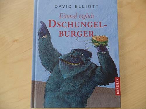 Elliott, David Einmal täglich Dschungelburger