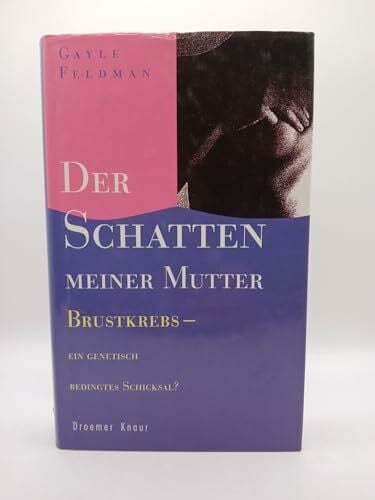 Regina Rawlinson Der Schatten meiner Mutter: Brustkrebs - ein genetisch bedingtes Schicksal?