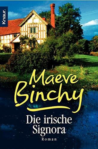 Binchy, Maeve Die irische Signora: Roman