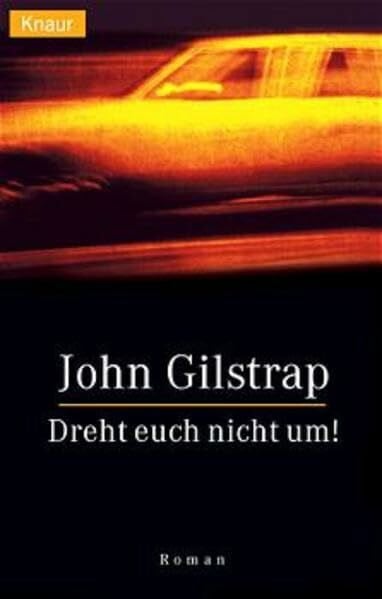 Gilstrap, John Dreht euch nicht um!