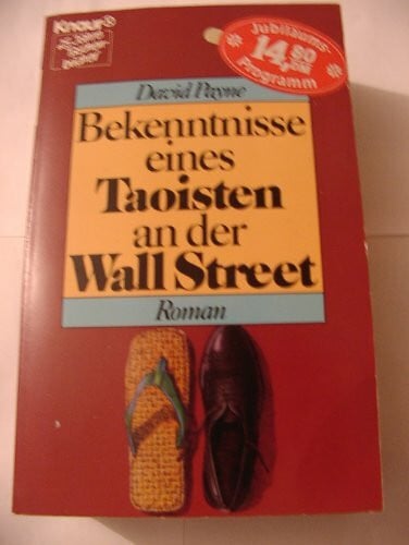 Stege, Gisela Bekenntnisse eines Taoisten an der Wall Street: Roman (Knaur Taschenbücher. Romane, Erzählungen)