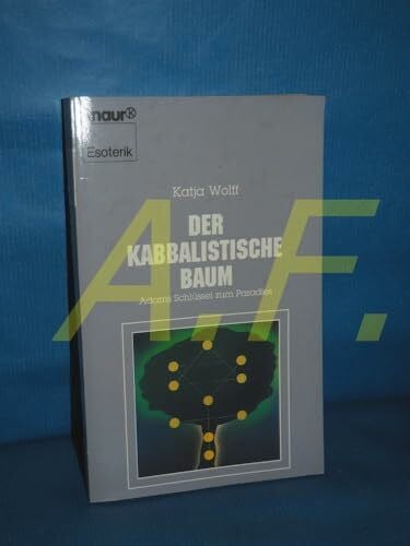 Wolff, Katja Der kabbalistische Baum (Knaur Taschenbücher. Esoterik)