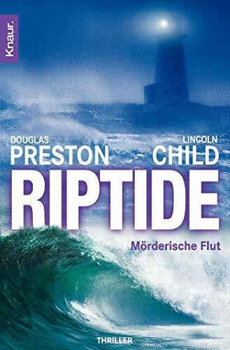 Child, Lincoln Riptide: Mörderische Flut. Roman. Aus d. Amerikan. v. Thomas A. Merk