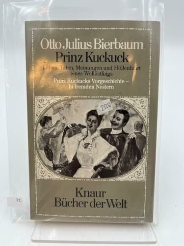 Bierbaum, Otto J Prinz Kuckuck: Prinz Kuckucks Vorgeschichte . In fremden Nestern